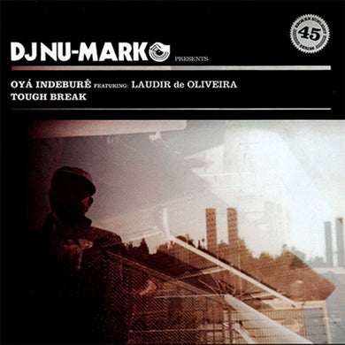 DJ Nu-Mark feat. Laudir de Oliveira - Oya' Indebure'